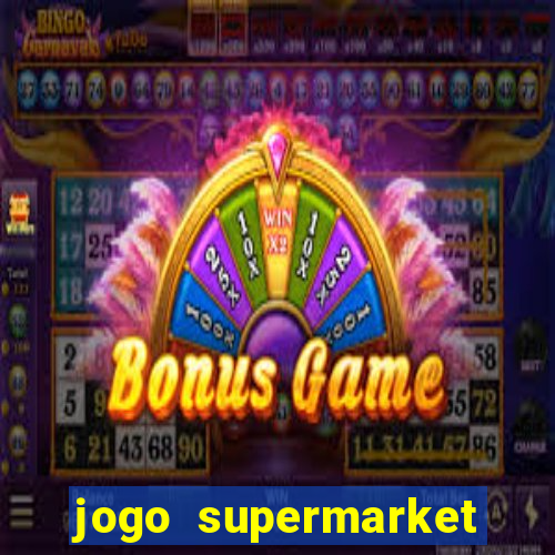 jogo supermarket spree demo